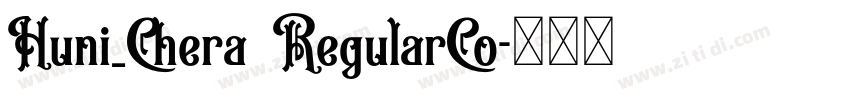 Huni_Chera RegularCo字体转换